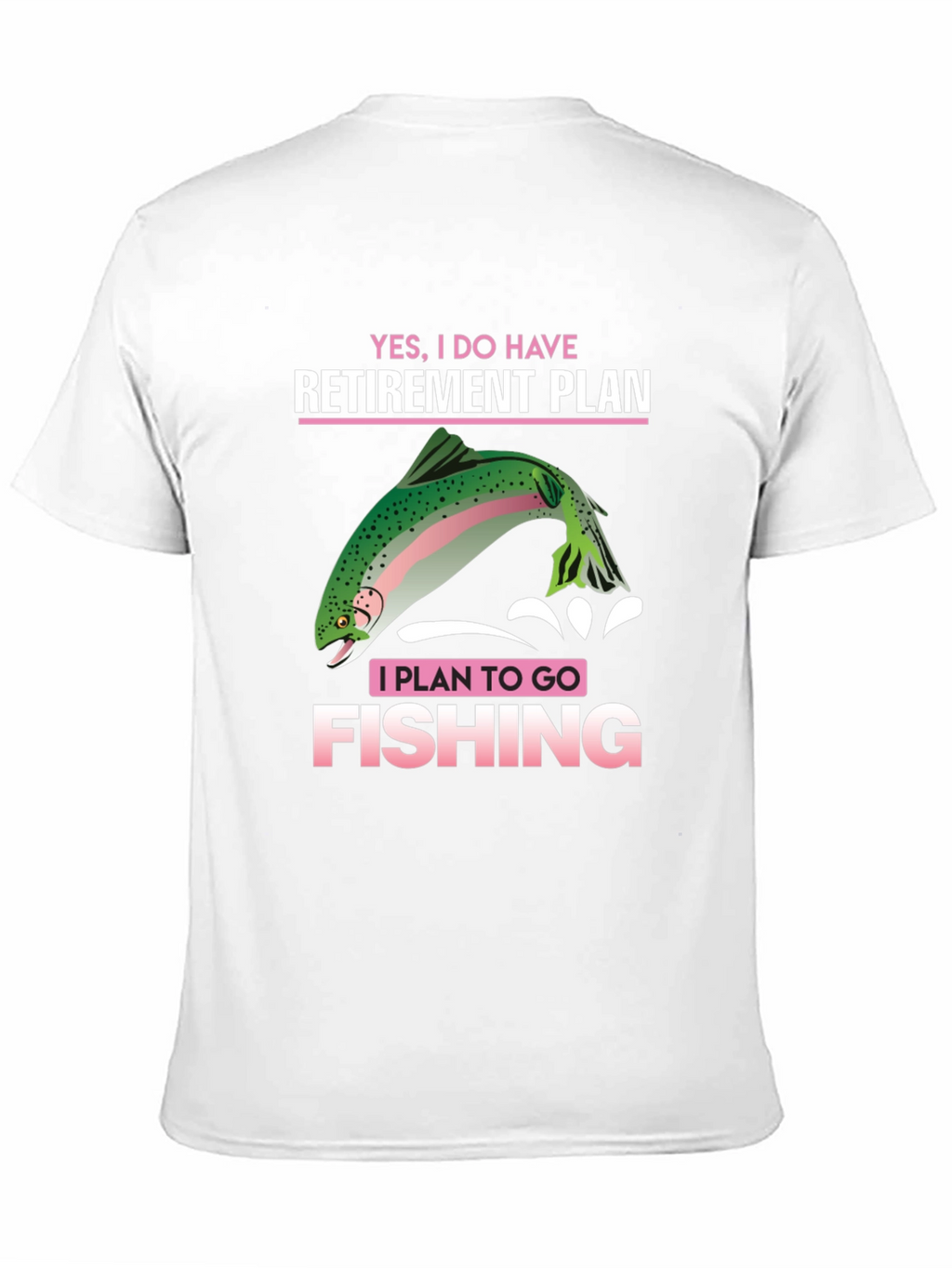 Fishing Retirement Plan T-Shirt