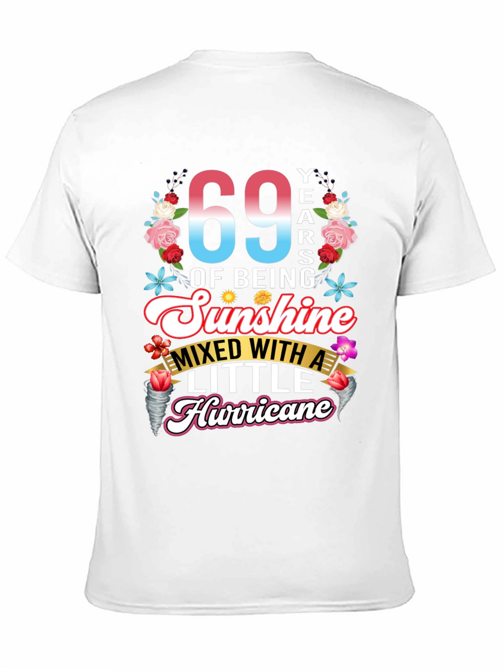 69 Years of Sunshine & Hurricane T-Shirt