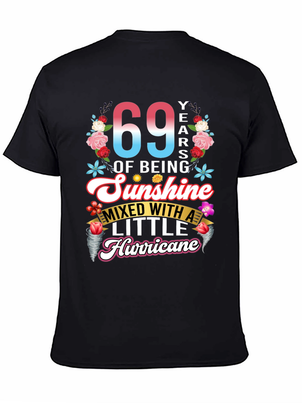 69 Years of Sunshine & Hurricane T-Shirt