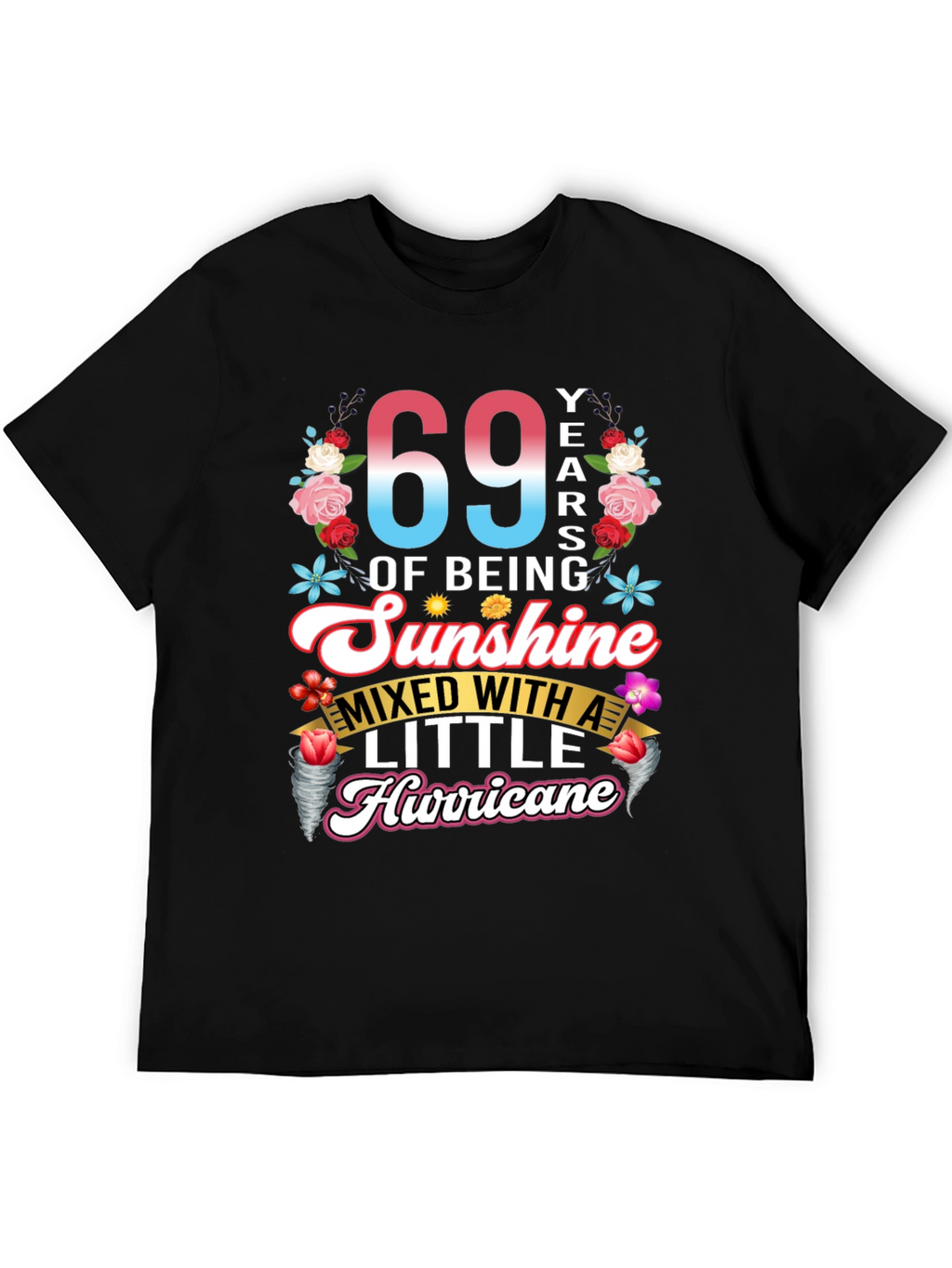 69 Years of Sunshine & Hurricane T-Shirt