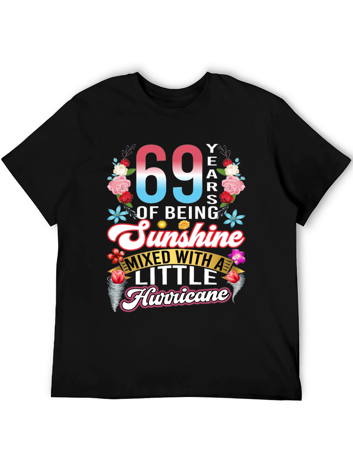 69 Years of Sunshine & Hurricane T-Shirt