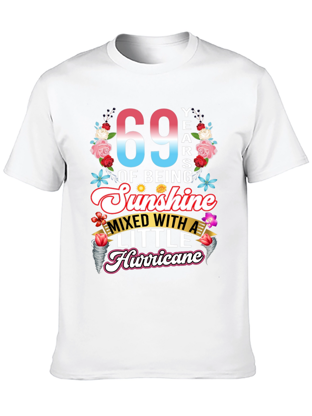69 Years of Sunshine & Hurricane T-Shirt