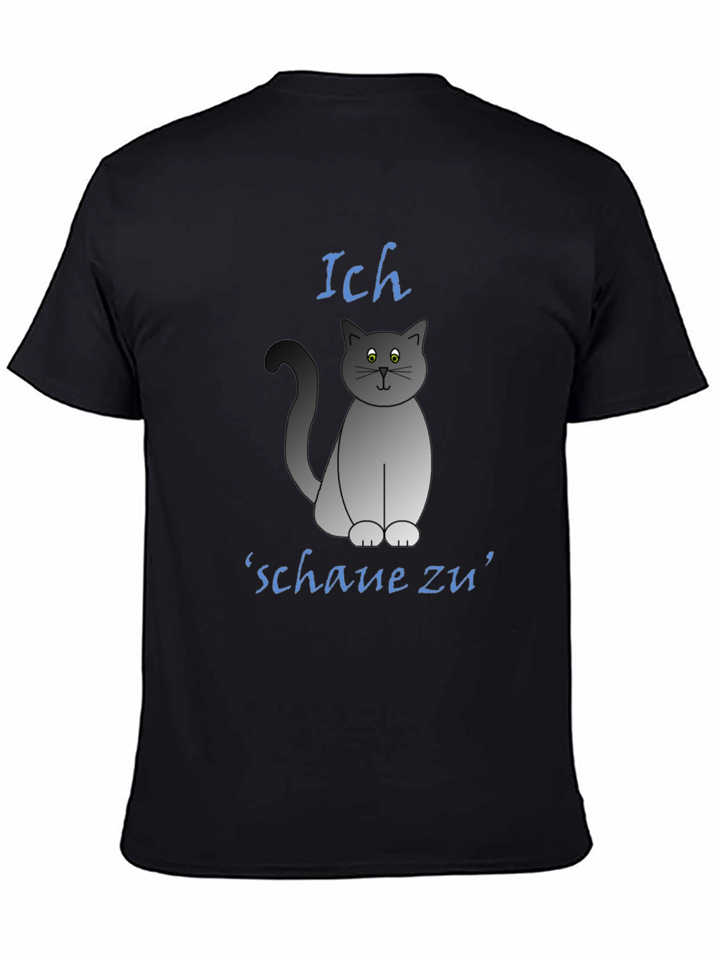 Ich Schaue Zu Cat T-Shirt - Funny Graphic Tee