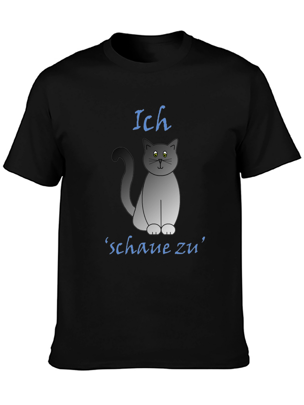 Ich Schaue Zu Cat T-Shirt - Funny Graphic Tee