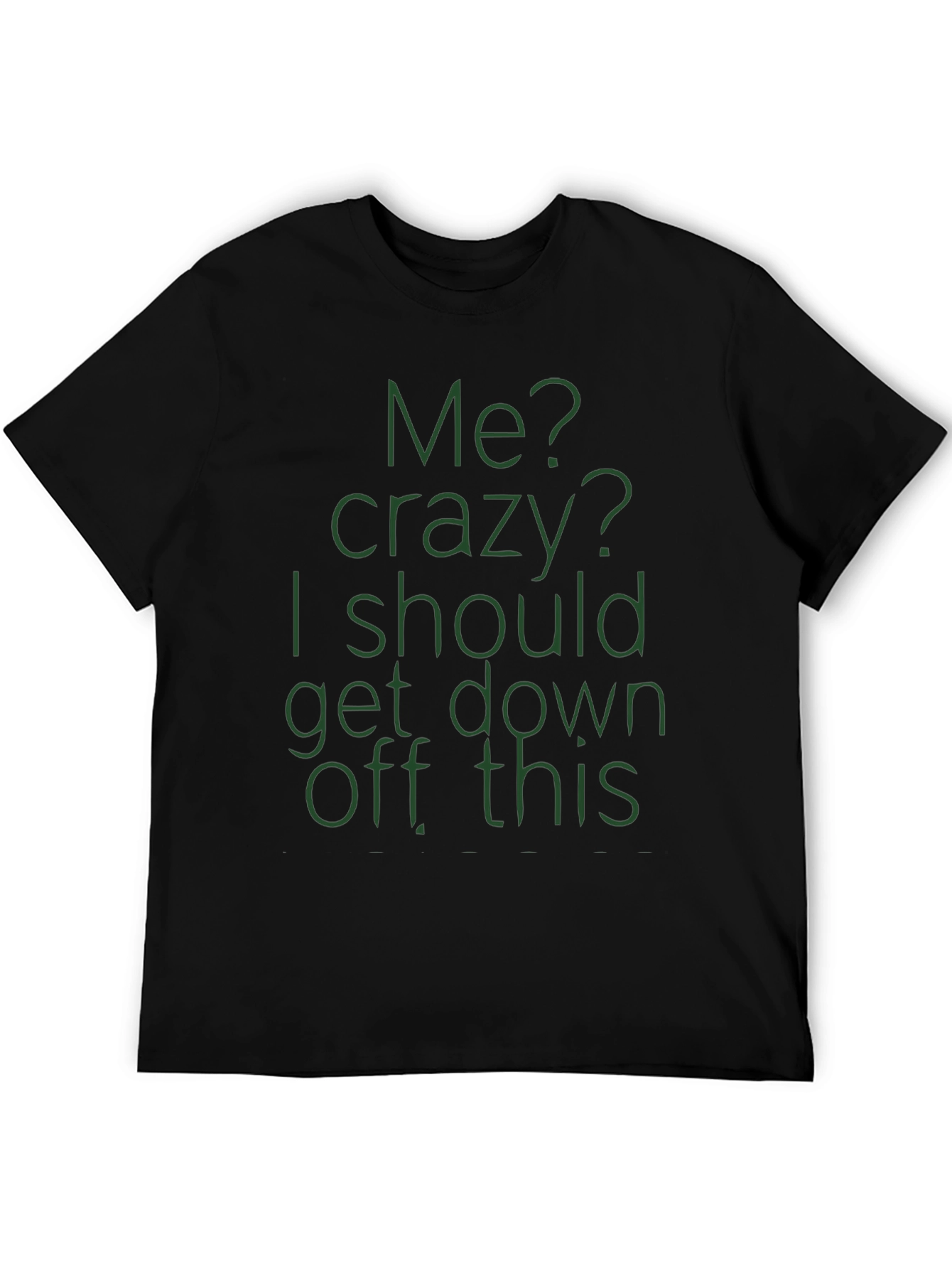 Crazy Quote Tee
