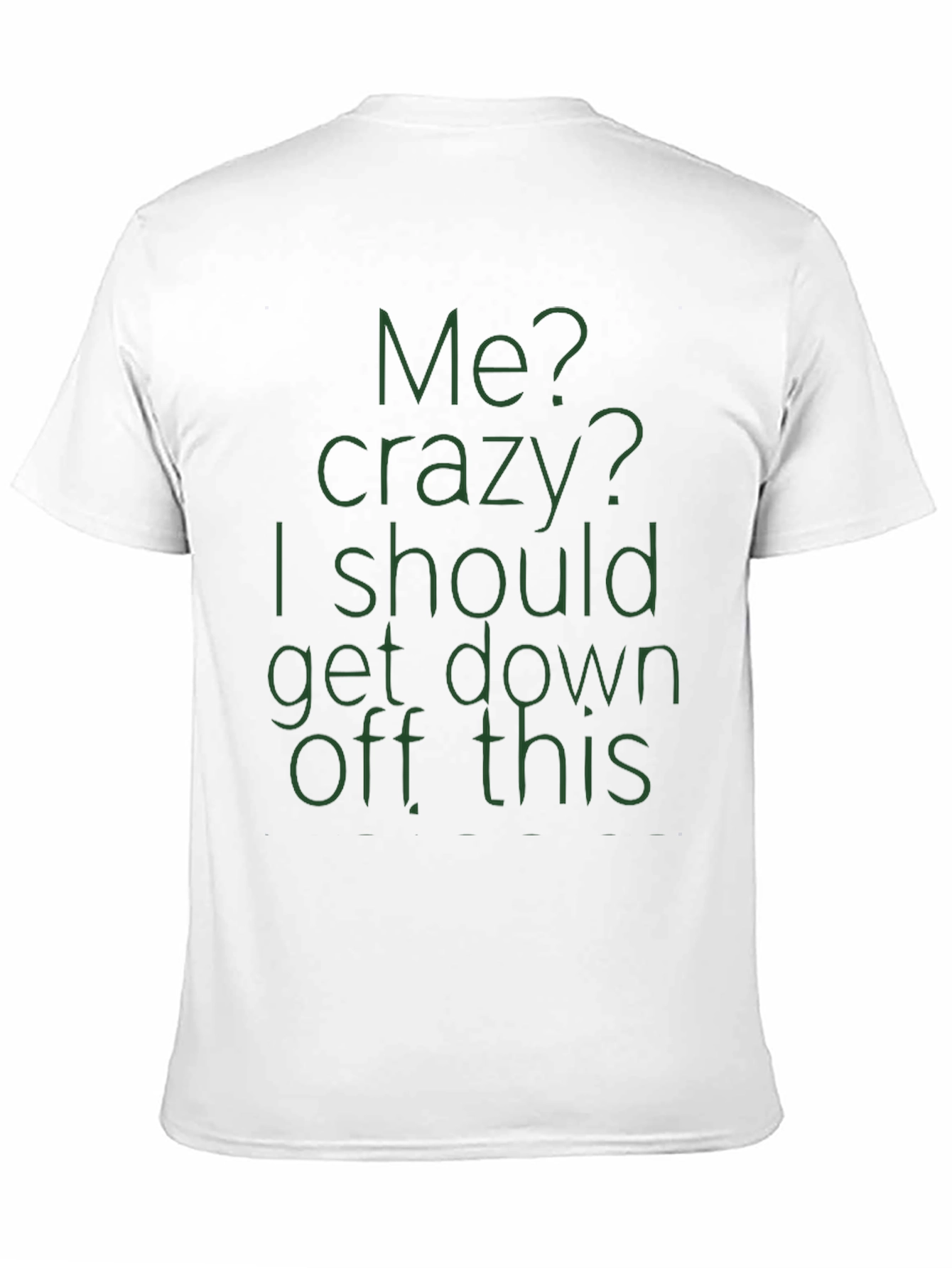 Crazy Quote Tee