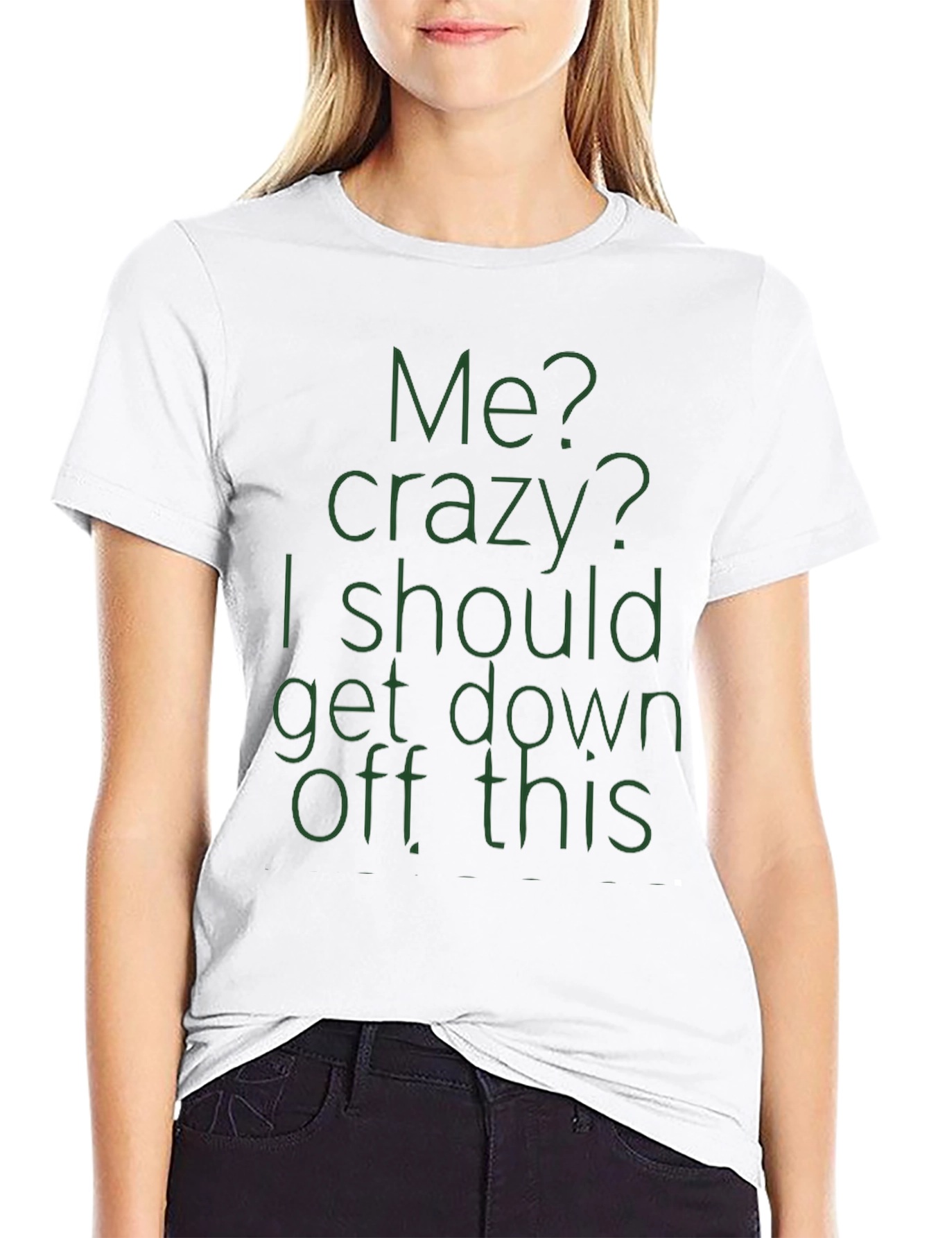 Crazy Quote Tee