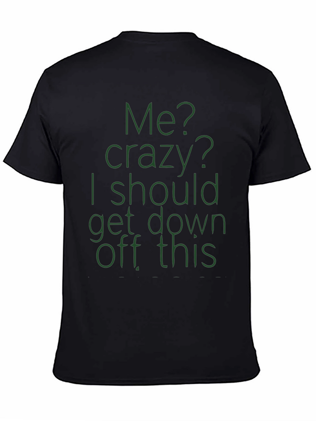 Crazy Quote Tee