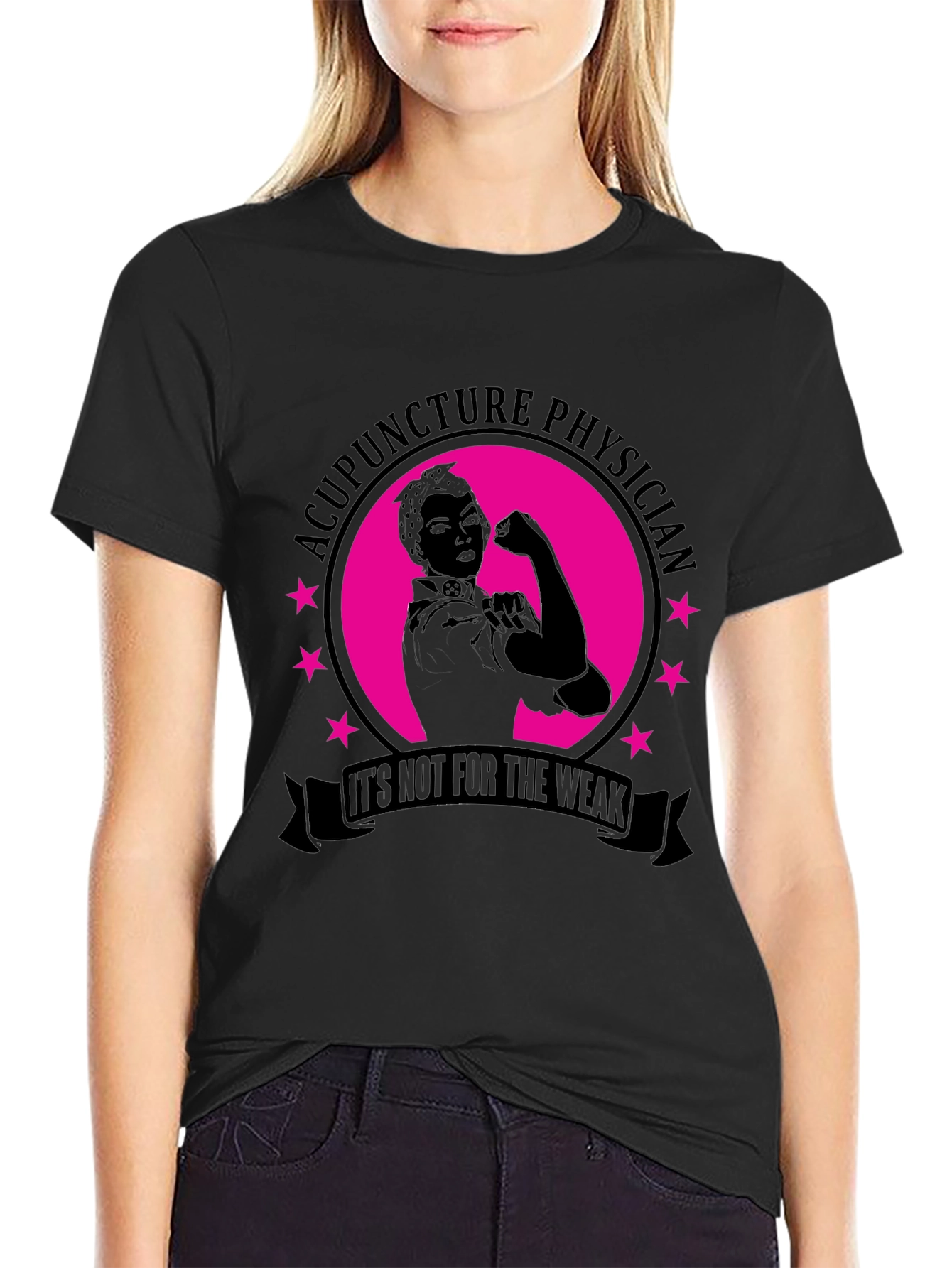 Acupuncture Physician T-Shirt - Its Not For The Weak!