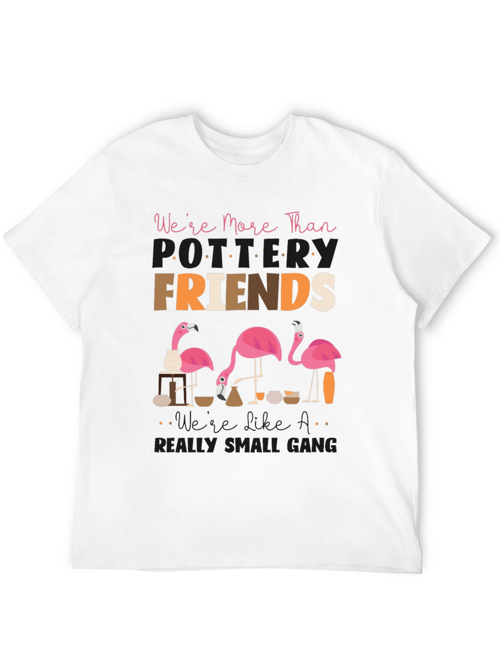Funny Pottery Friends T-Shirt