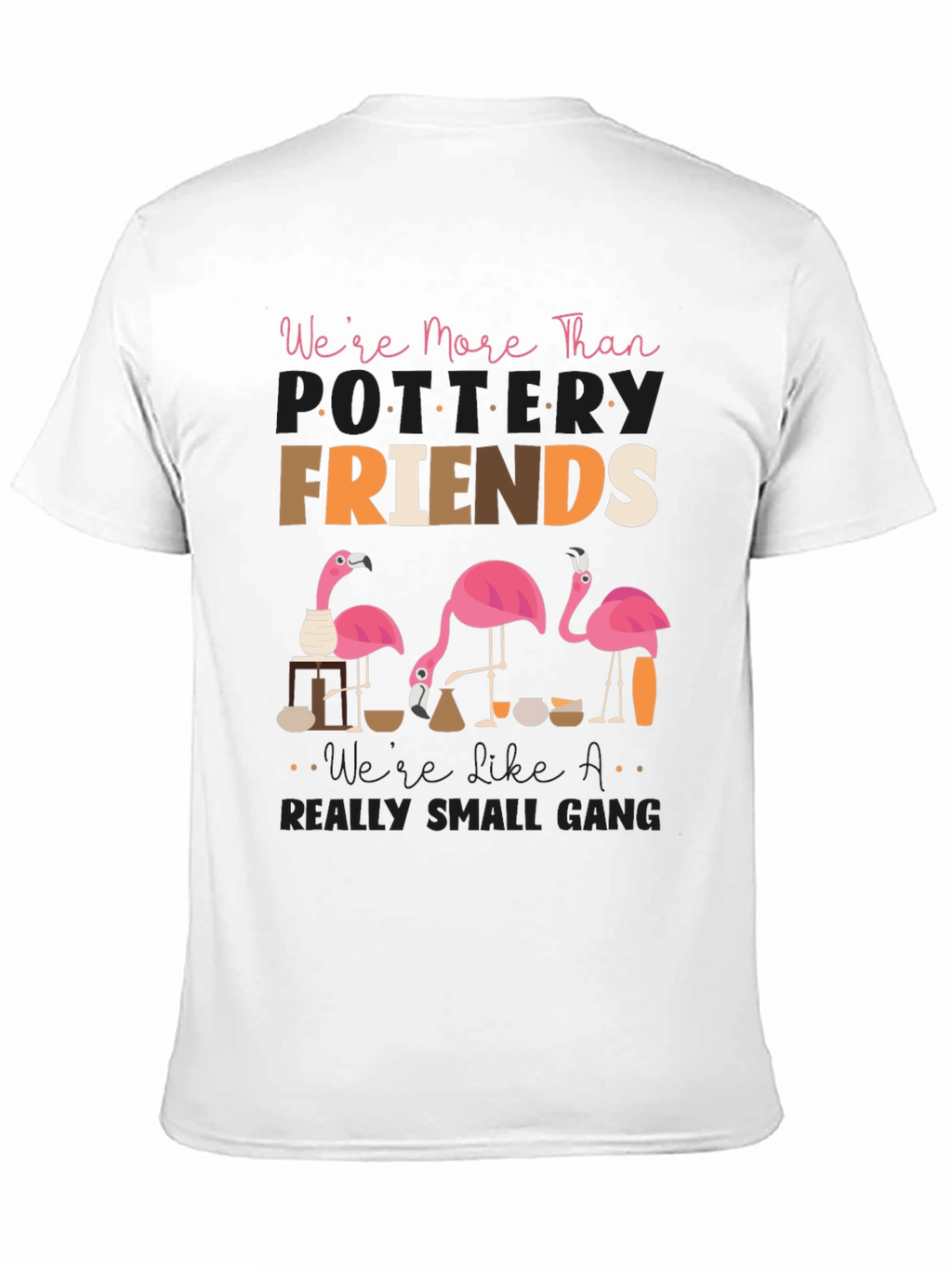 Funny Pottery Friends T-Shirt