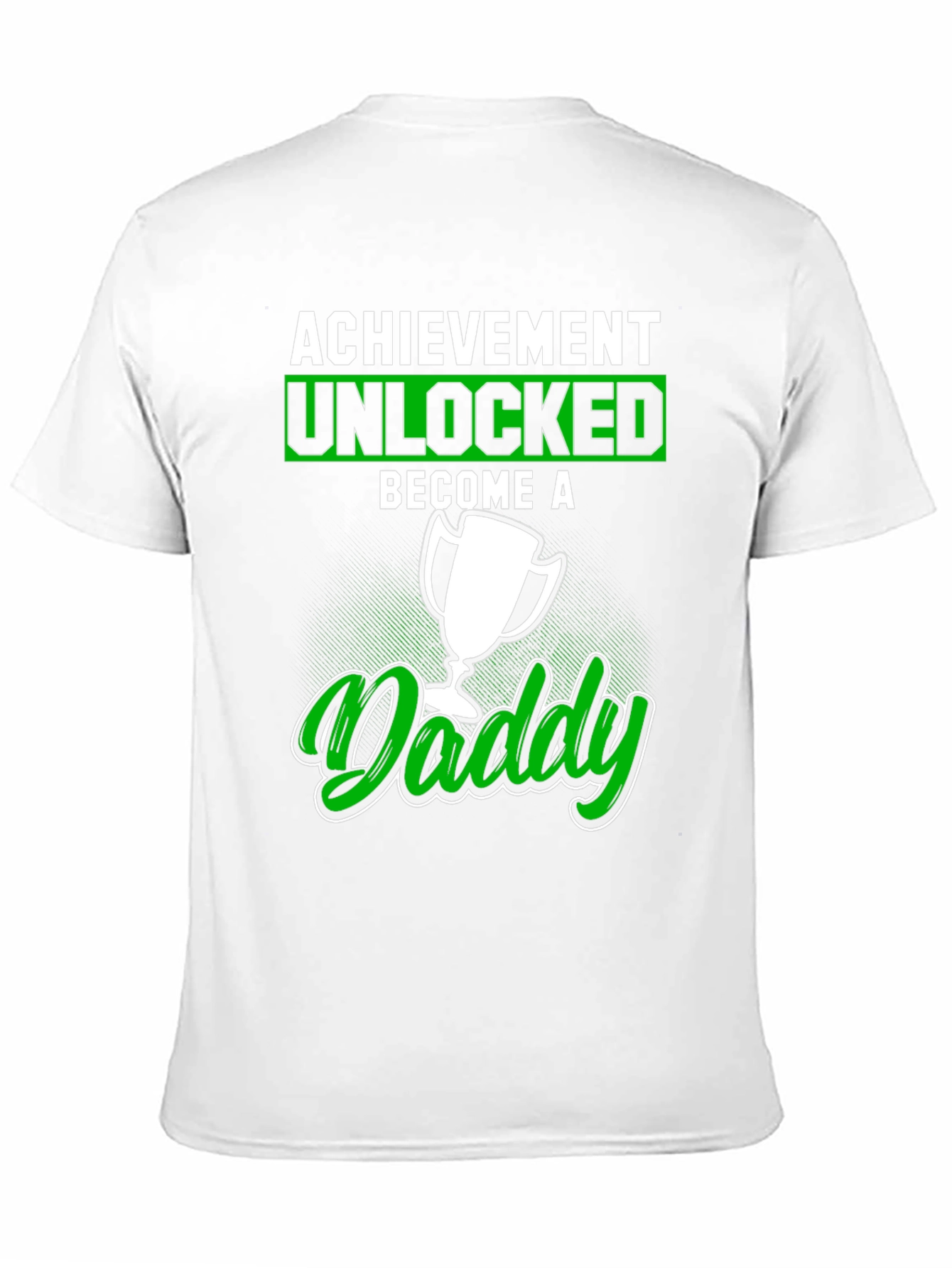 Achievement Unlocked Become A Daddy T-Shirt