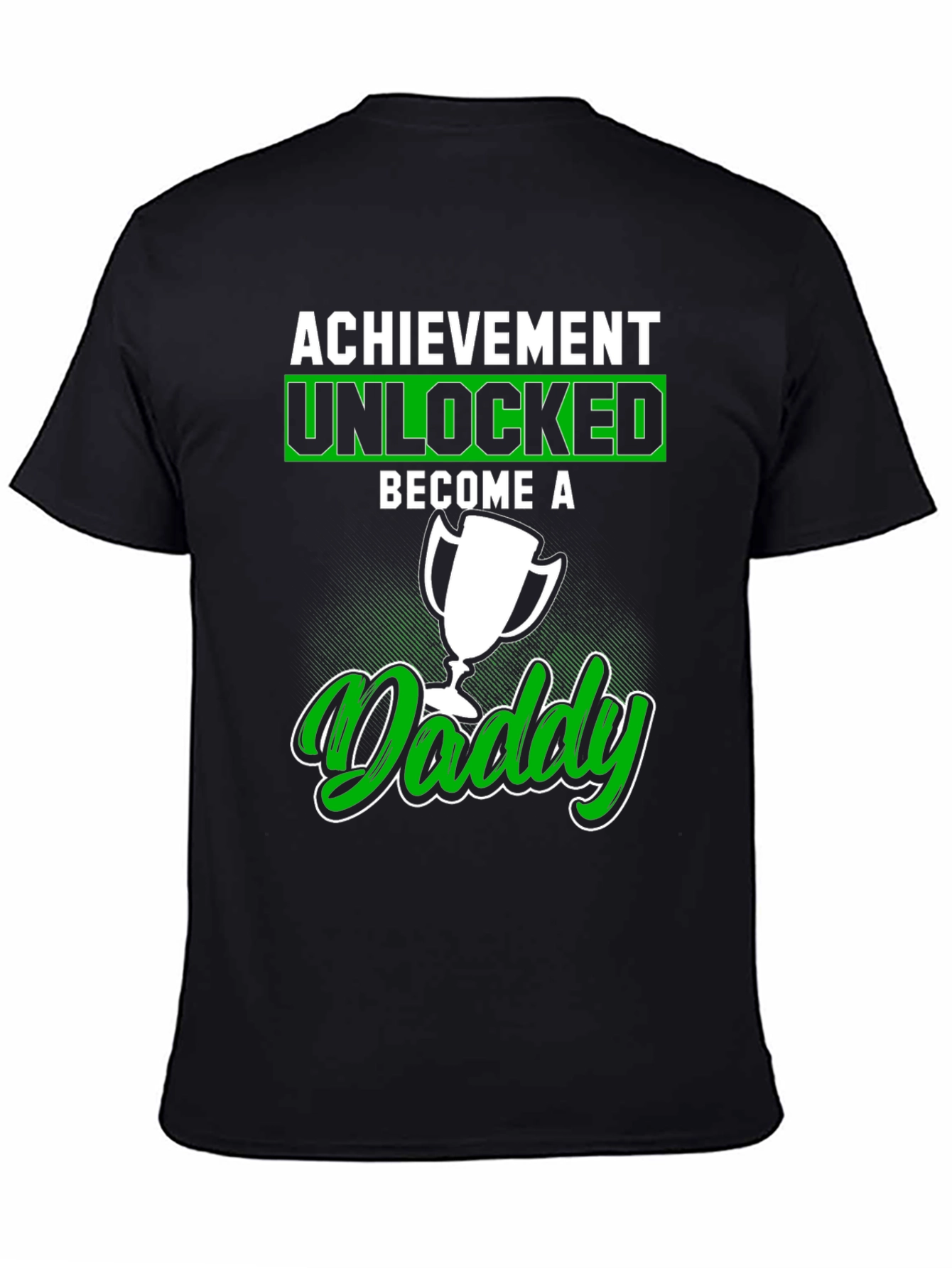 Achievement Unlocked Become A Daddy T-Shirt