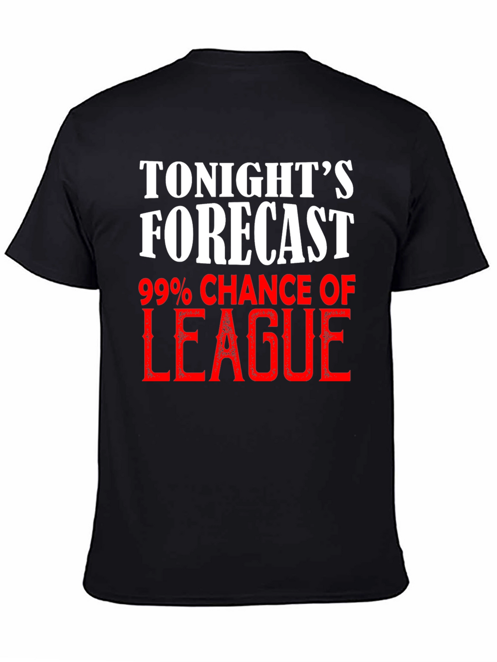 Tonights Forecast League T-Shirt - Gamer Apparel
