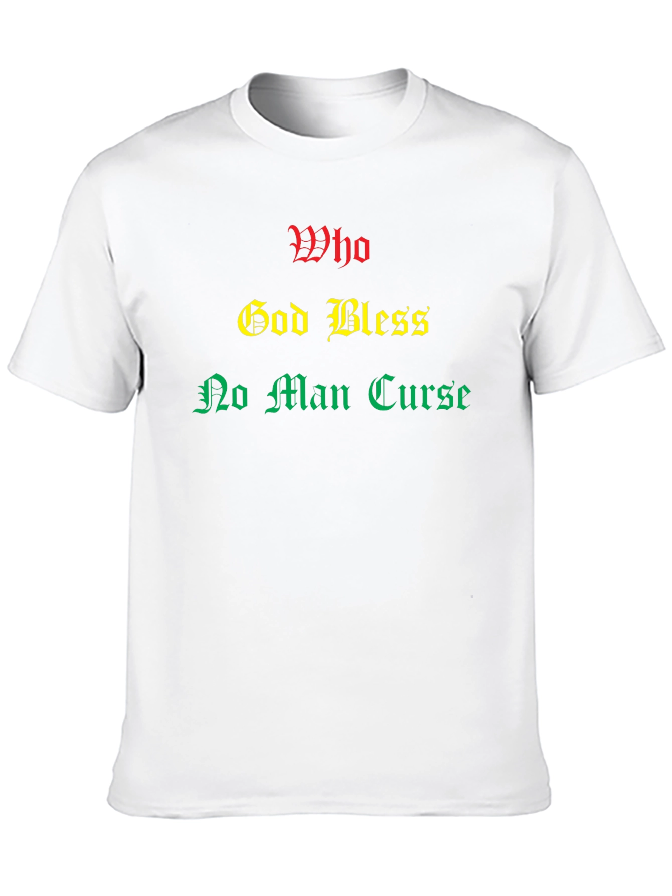 Rasta T-Shirt: Who God Bless No Man Curse