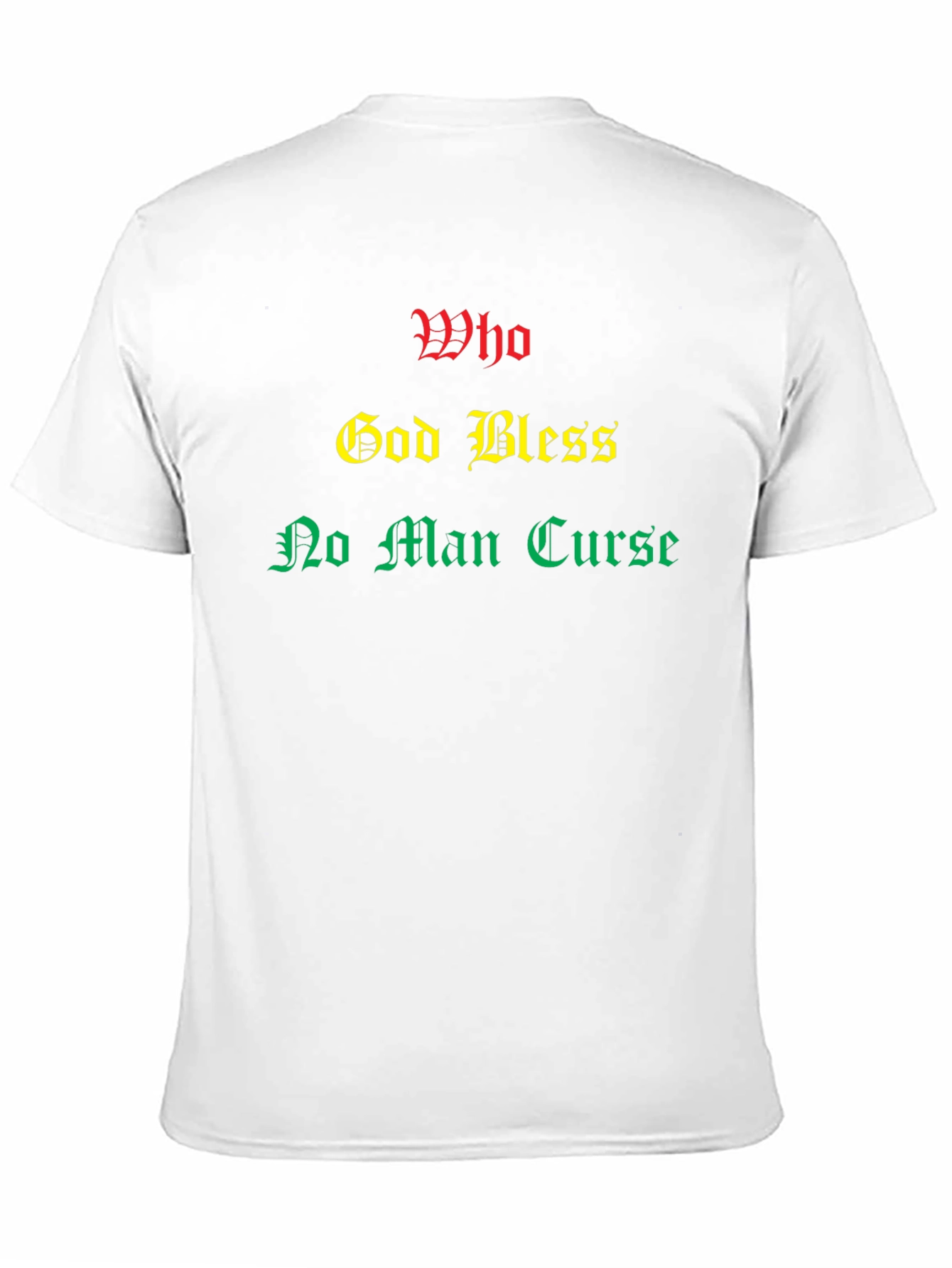 Rasta T-Shirt: Who God Bless No Man Curse