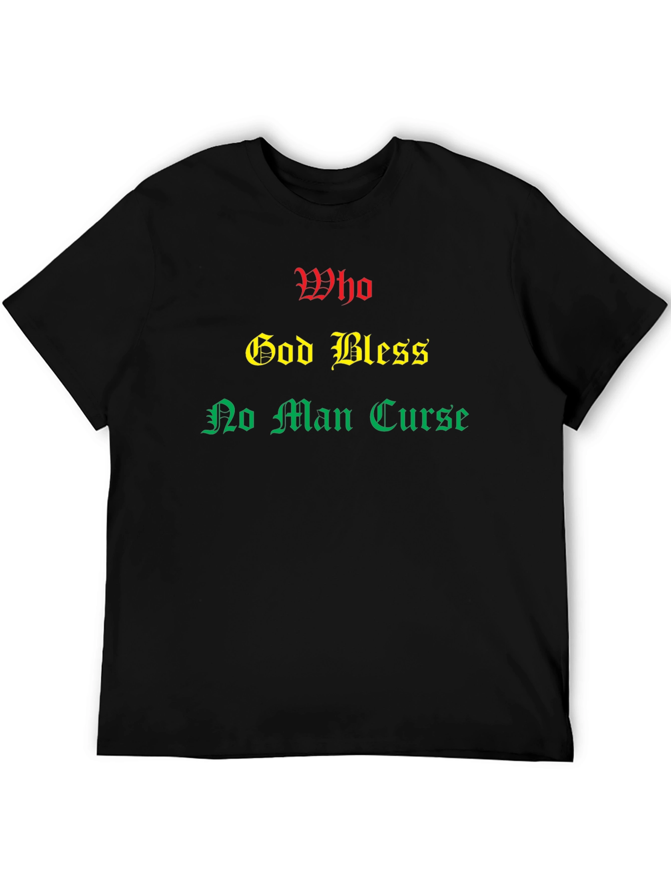 Rasta T-Shirt: Who God Bless No Man Curse