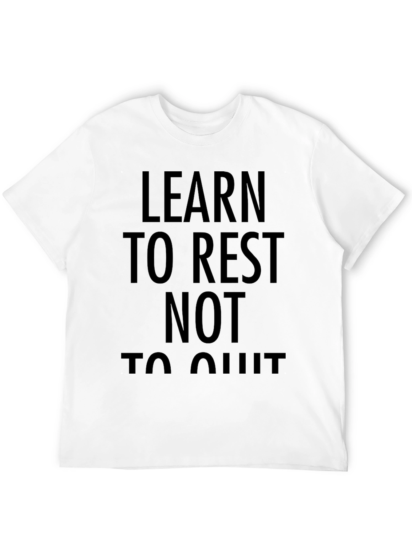 Learn to Rest T-Shirt - Motivational Comfort Tee