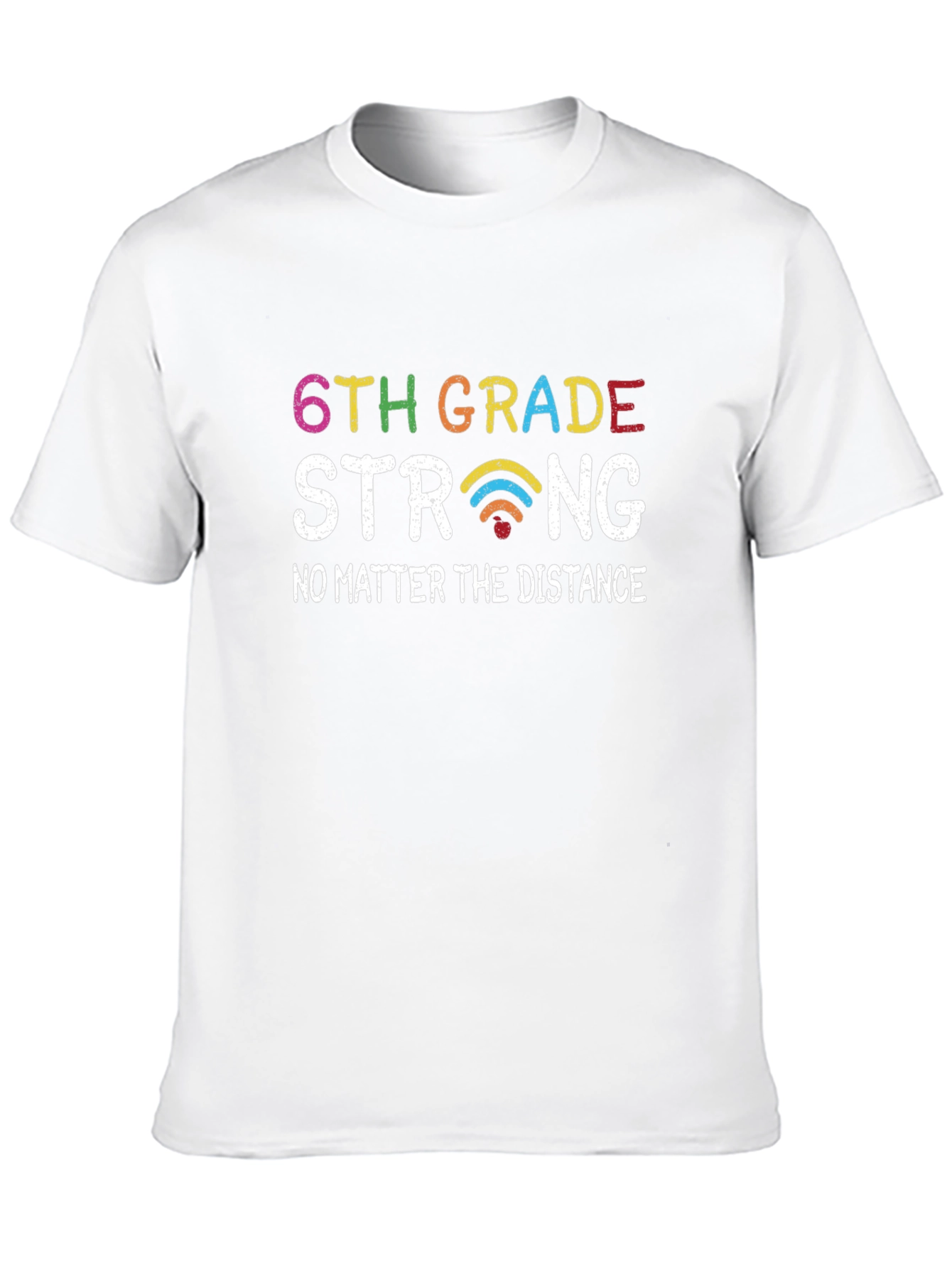 6th Grade Strong Graphic T-Shirt