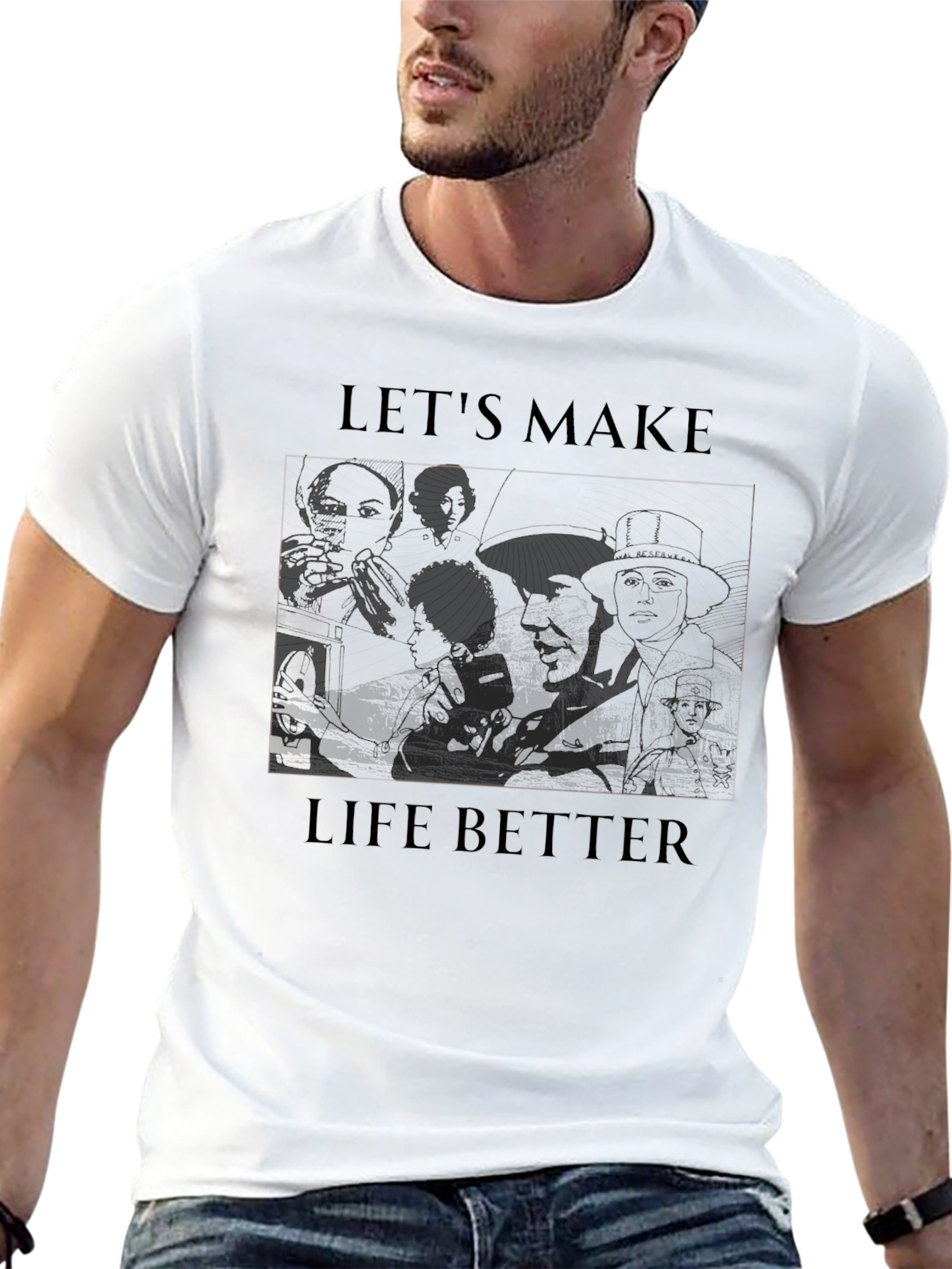Lets Make Life Better Graphic Tee