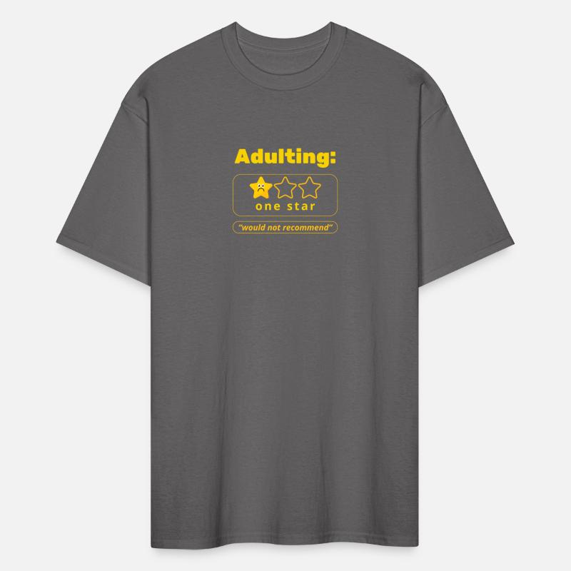 Adulting One Star Funny Quote Shirt – Would Not Re
