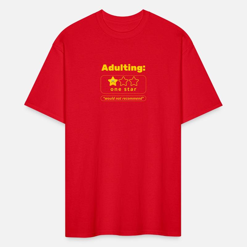 Adulting One Star Funny Quote Shirt – Would Not Re
