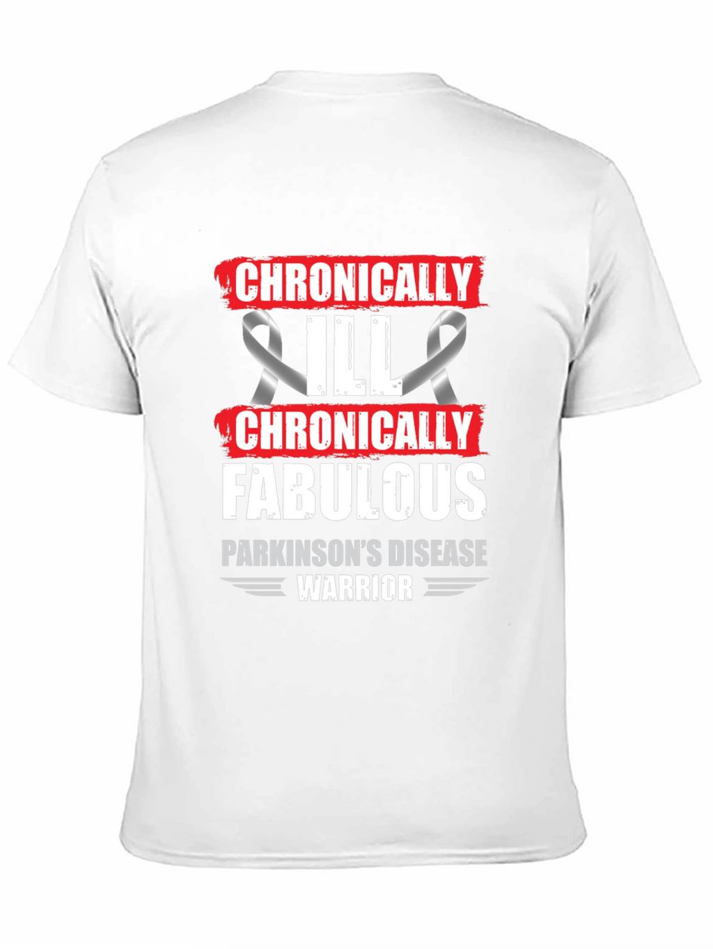Chronically Fabulous Parkinsons Disease Warrior T-Shirt