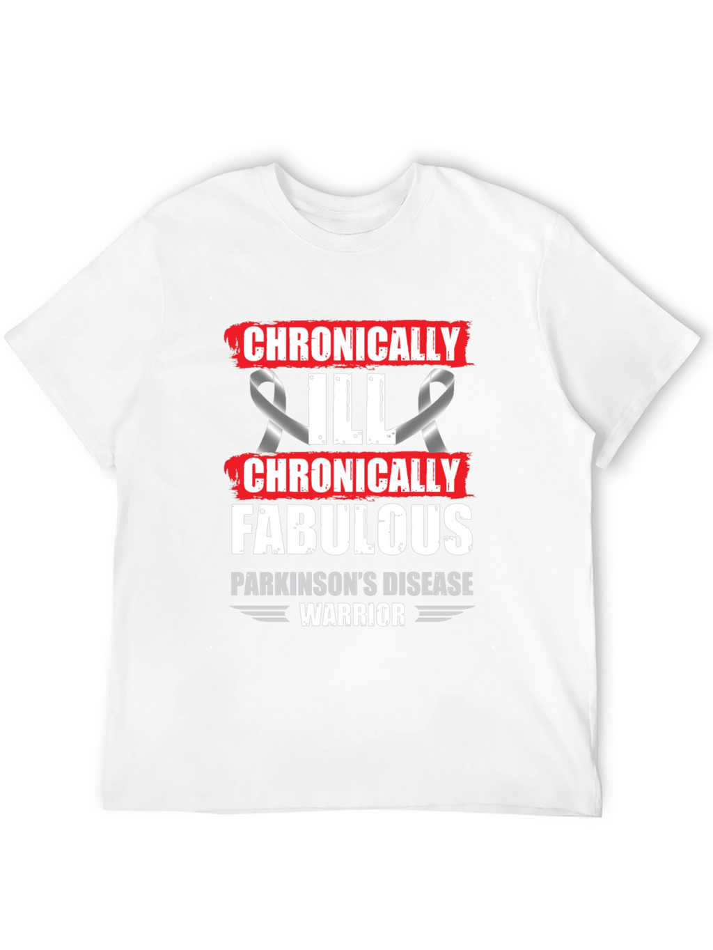Chronically Fabulous Parkinsons Disease Warrior T-Shirt