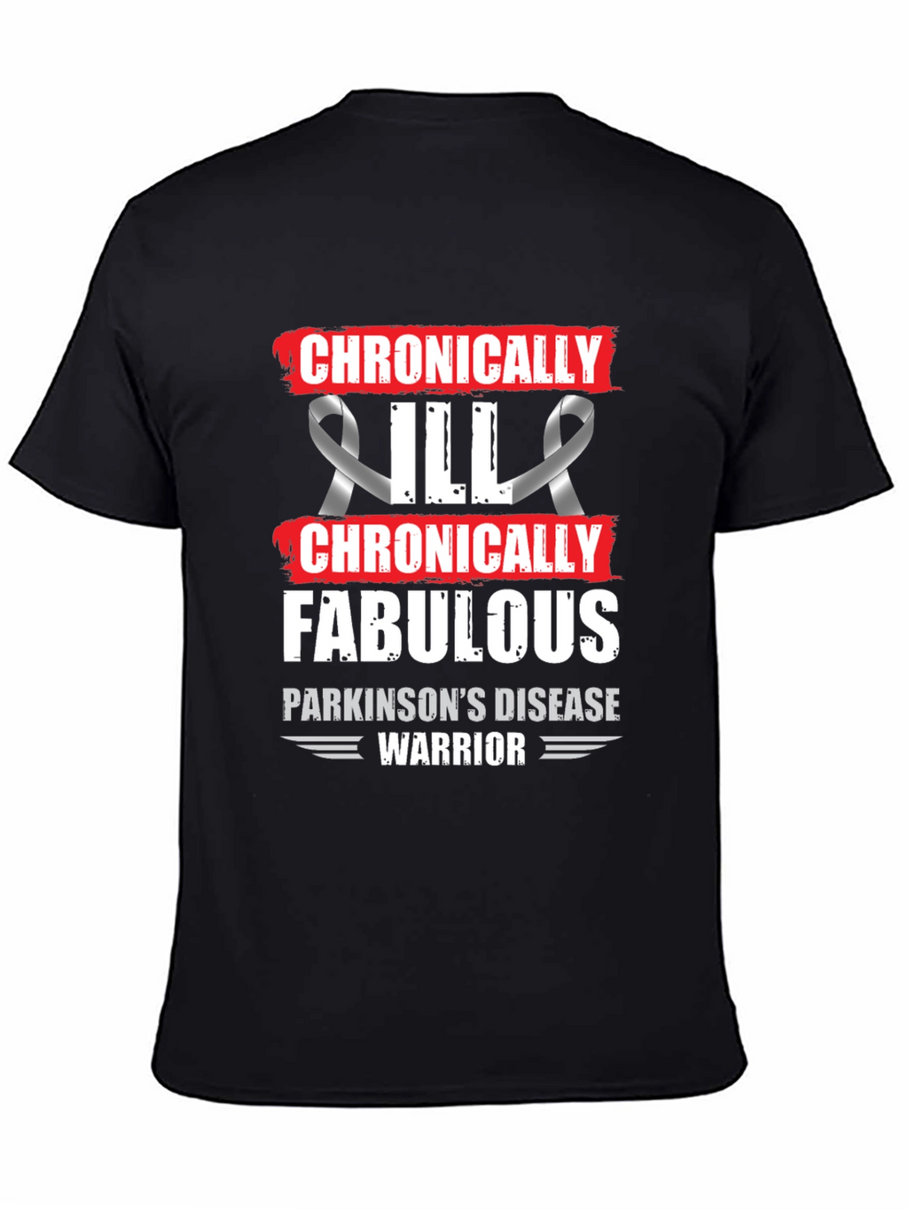 Chronically Fabulous Parkinsons Disease Warrior T-Shirt