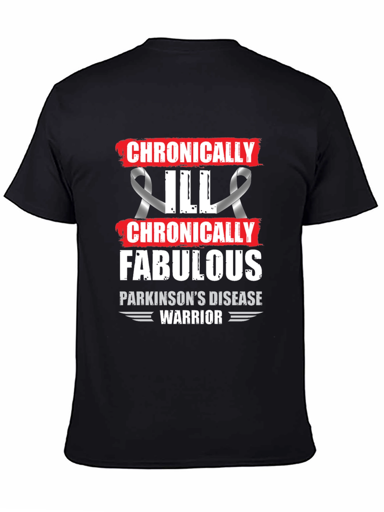 Chronically Fabulous Parkinsons Disease Warrior T-Shirt