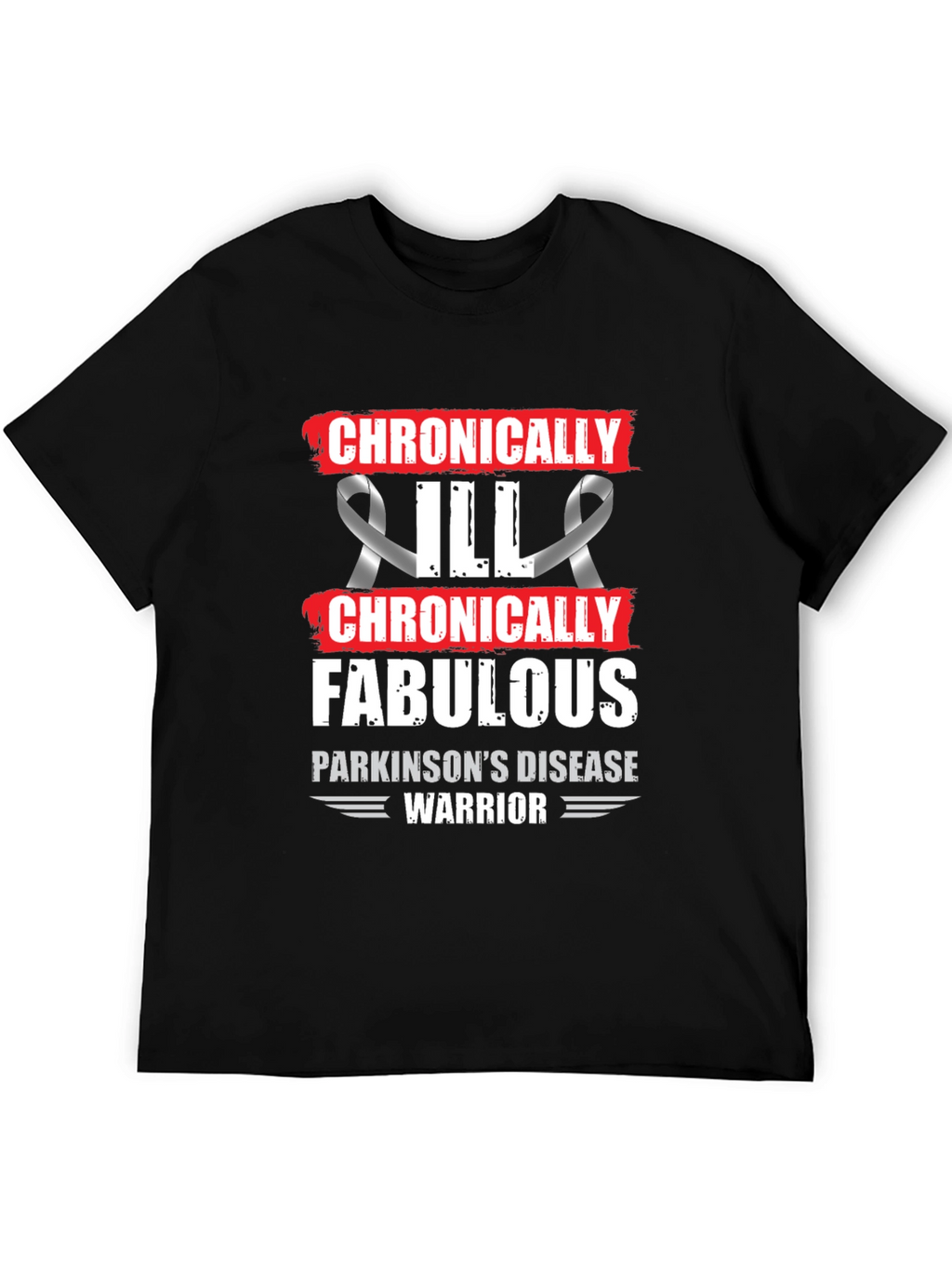 Chronically Fabulous Parkinsons Disease Warrior T-Shirt