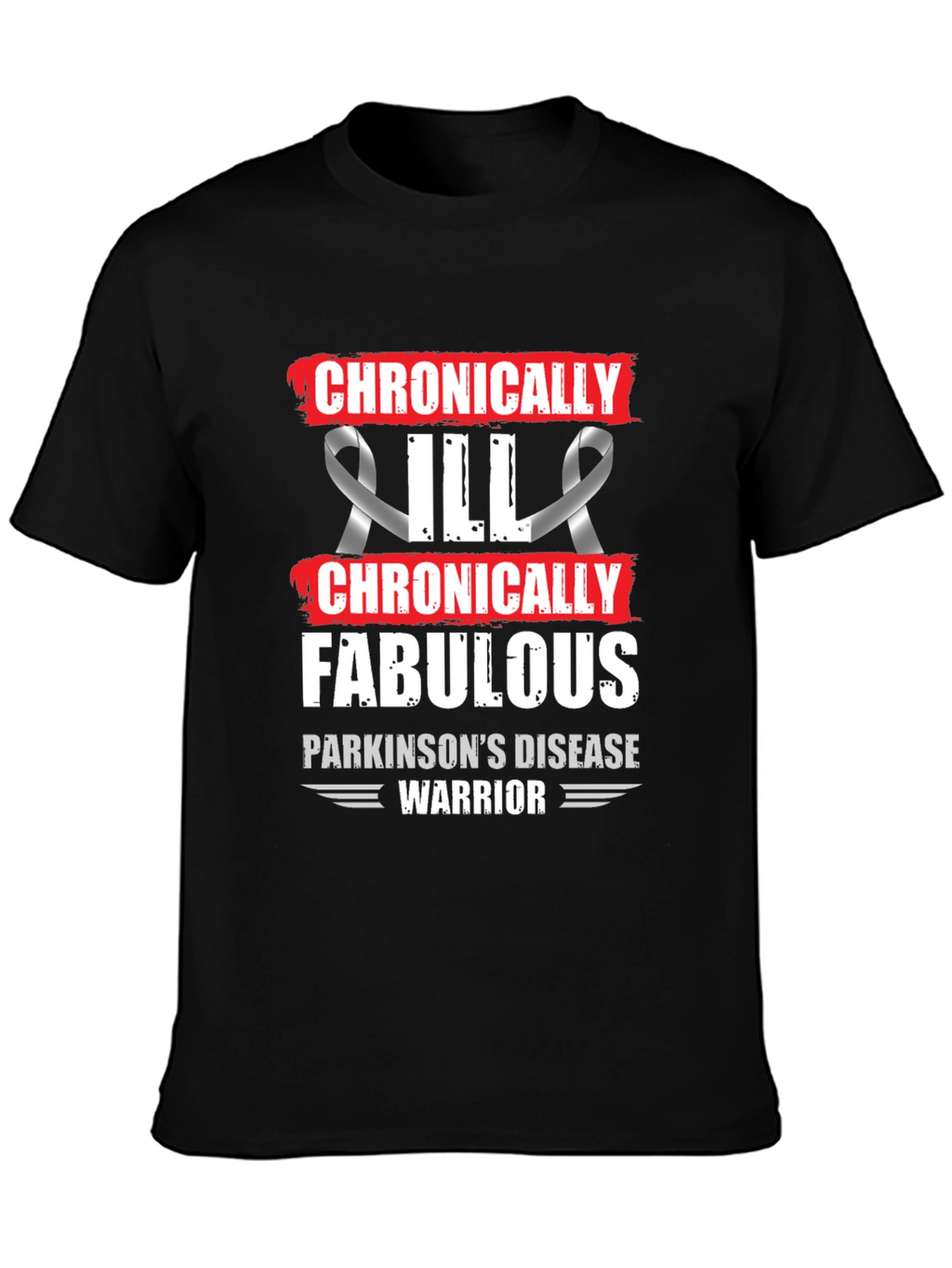 Chronically Fabulous Parkinsons Disease Warrior T-Shirt