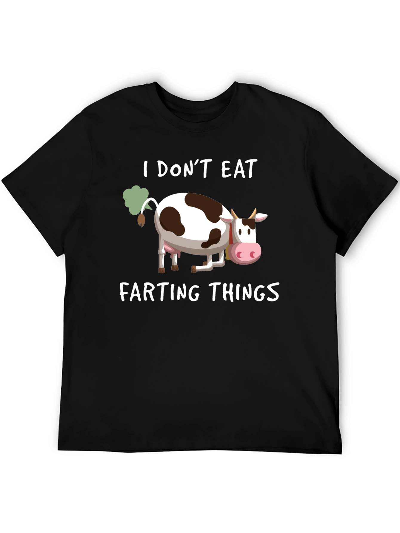 I Dont Eat Farting Things T-Shirt