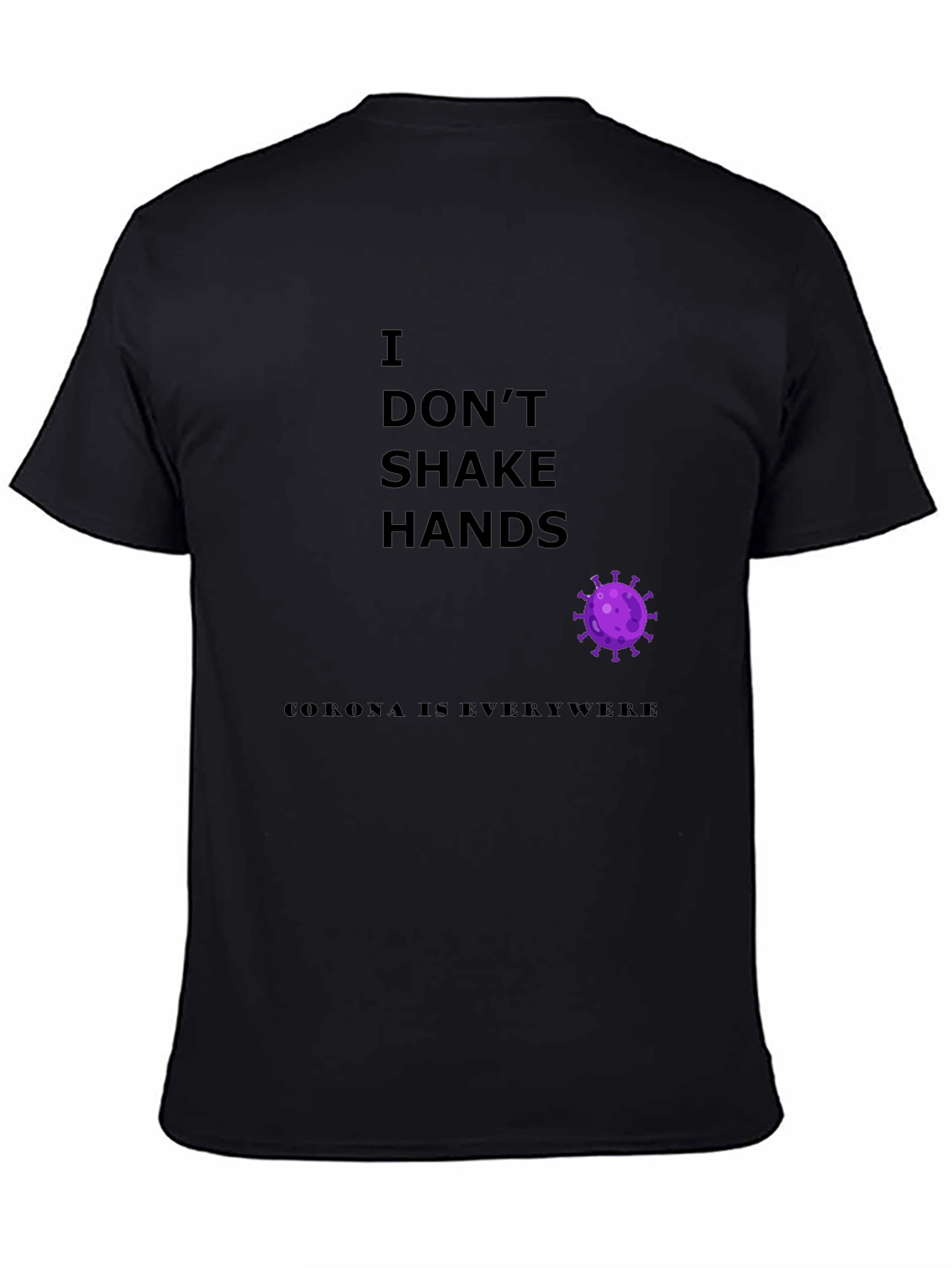 I Dont Shake Hands Graphic Tee - Novelty T-Shirt