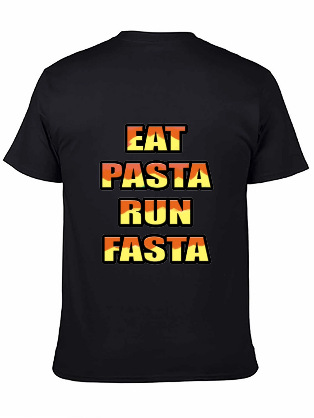 Eat Pasta Run Fasta Graphic T-Shirt