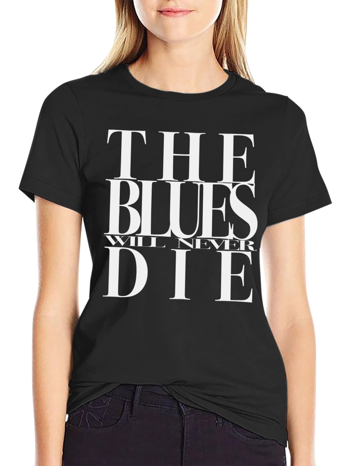 The Blues Will Never Die Black T-Shirt
