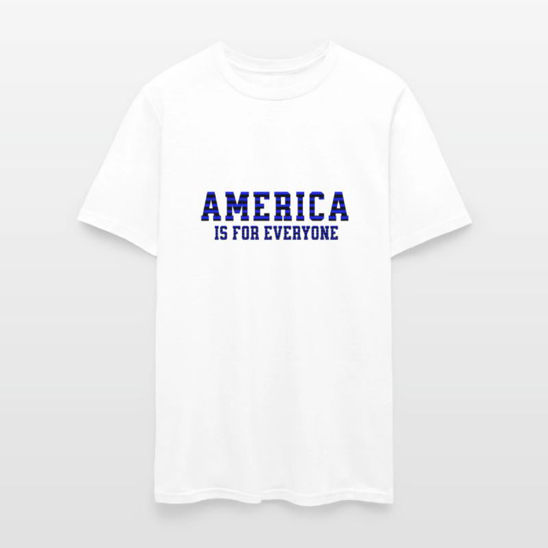 AMERICA IS FOR EVERYONE