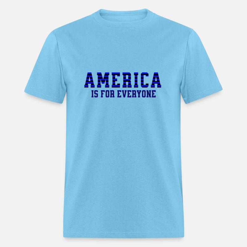 AMERICA IS FOR EVERYONE