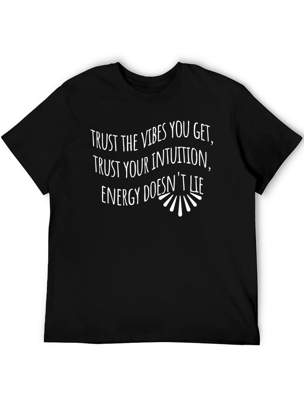 Trust Your Intuition Graphic T-Shirt