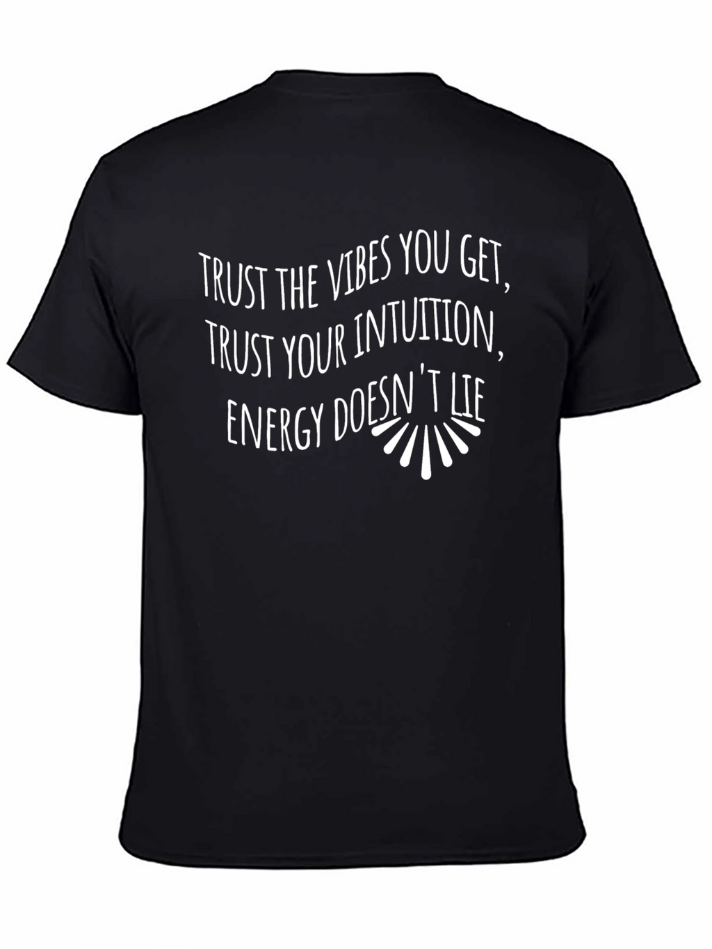 Trust Your Intuition Graphic T-Shirt