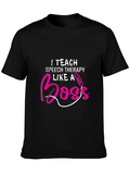 I Teach Speech Therapy Like a Boss T-Shirt