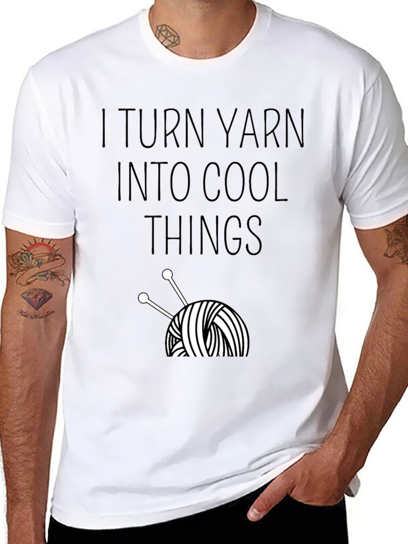 I Turn Yarn Into Cool Things T-Shirt