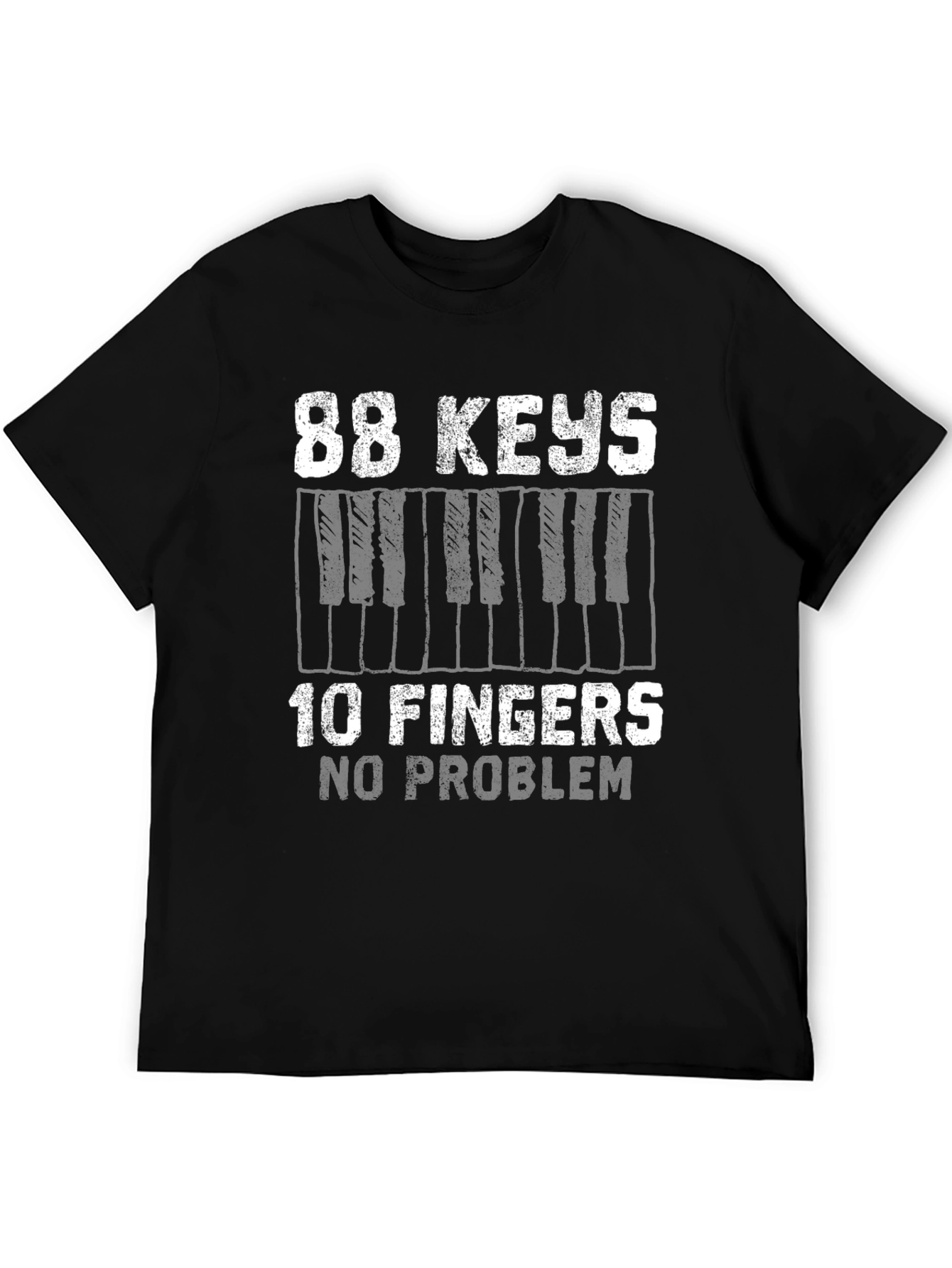 88 Keys 10 Fingers No Problem T-Shirt - Musician Tee