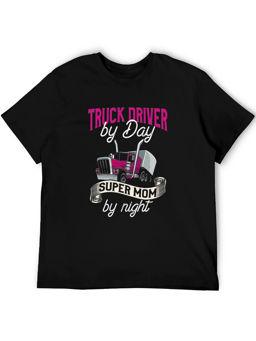 Truck Driver Mom T-Shirt - Super Mom By Night