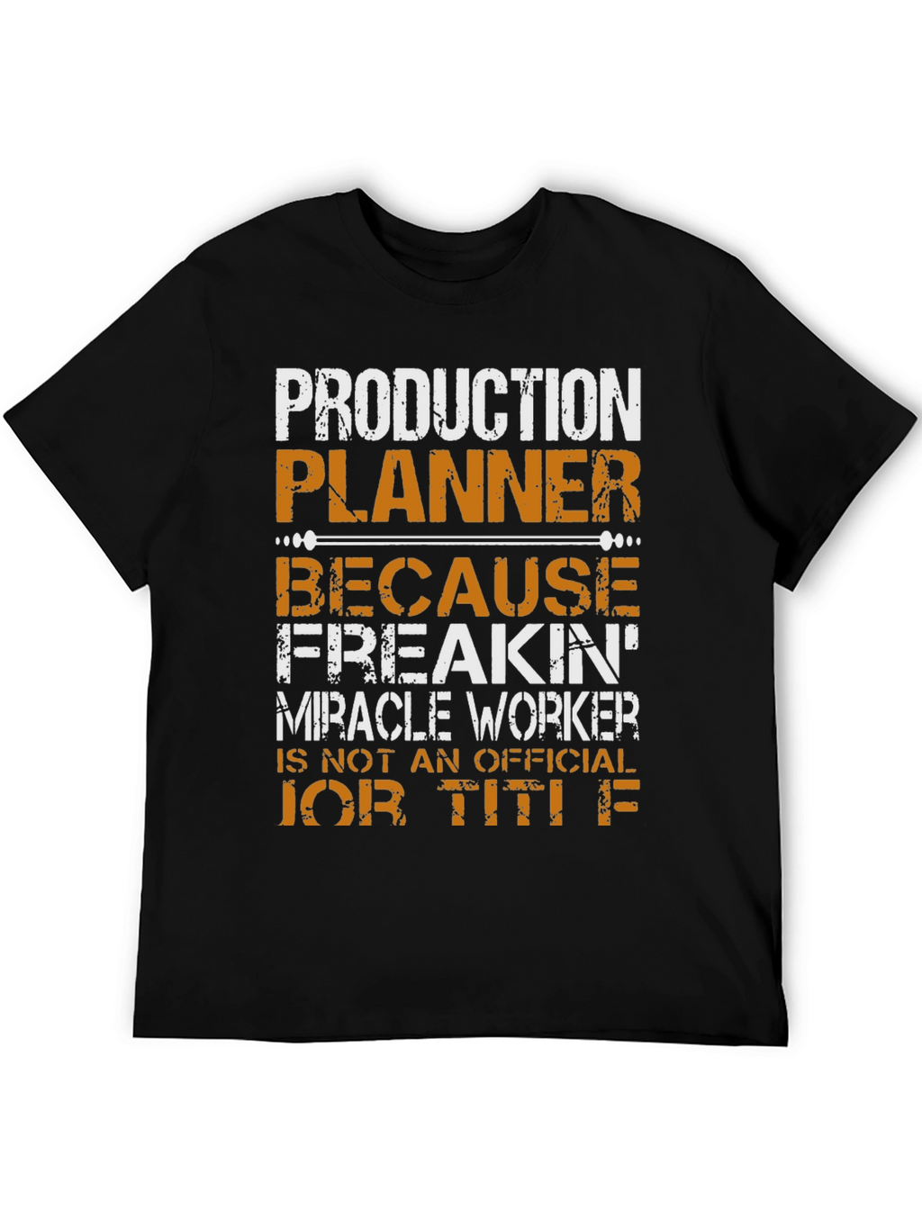 Production Planner Funny Job Title T-Shirt