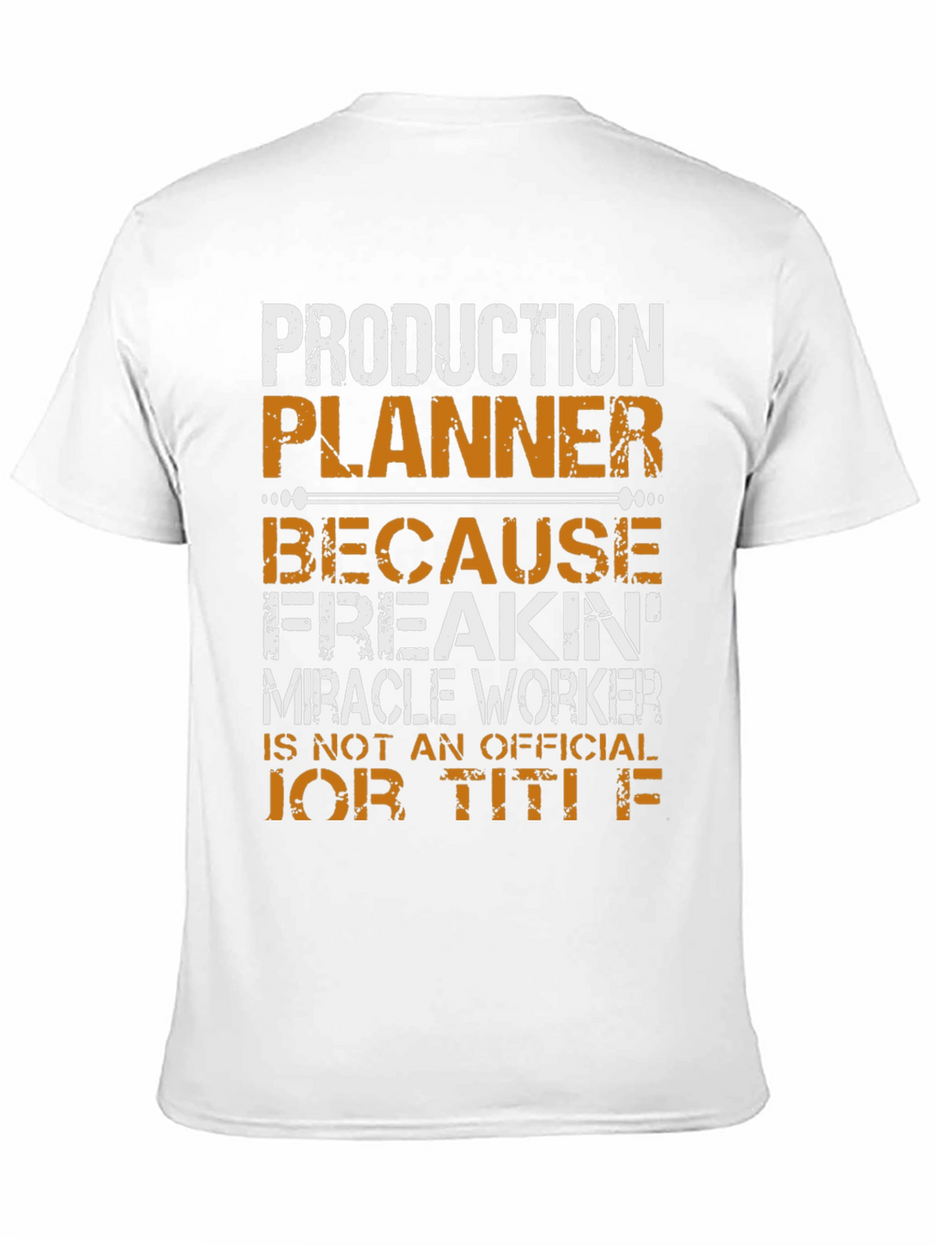 Production Planner Funny Job Title T-Shirt