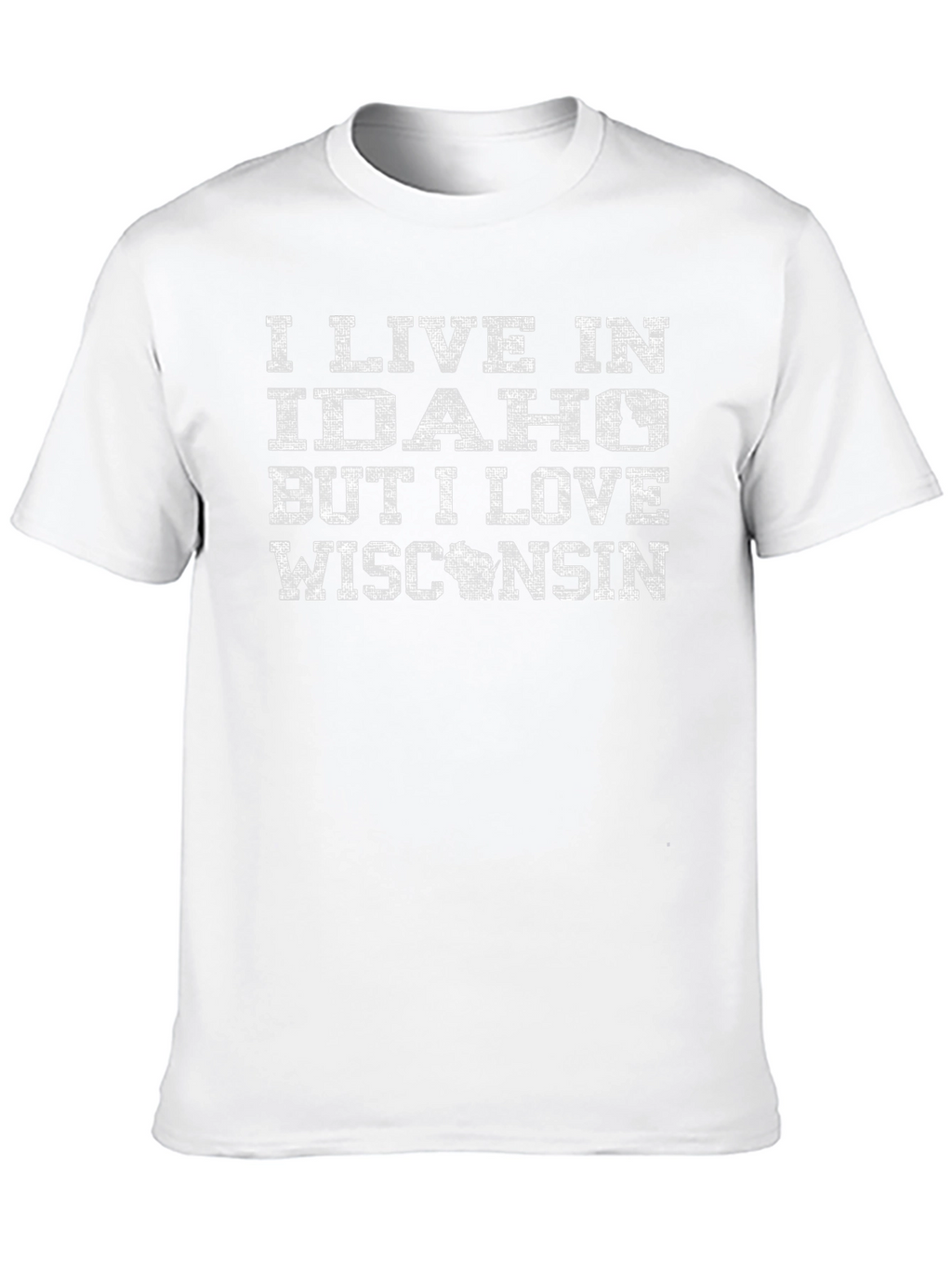 I Live in Idaho But I Love Wisconsin T-Shirt