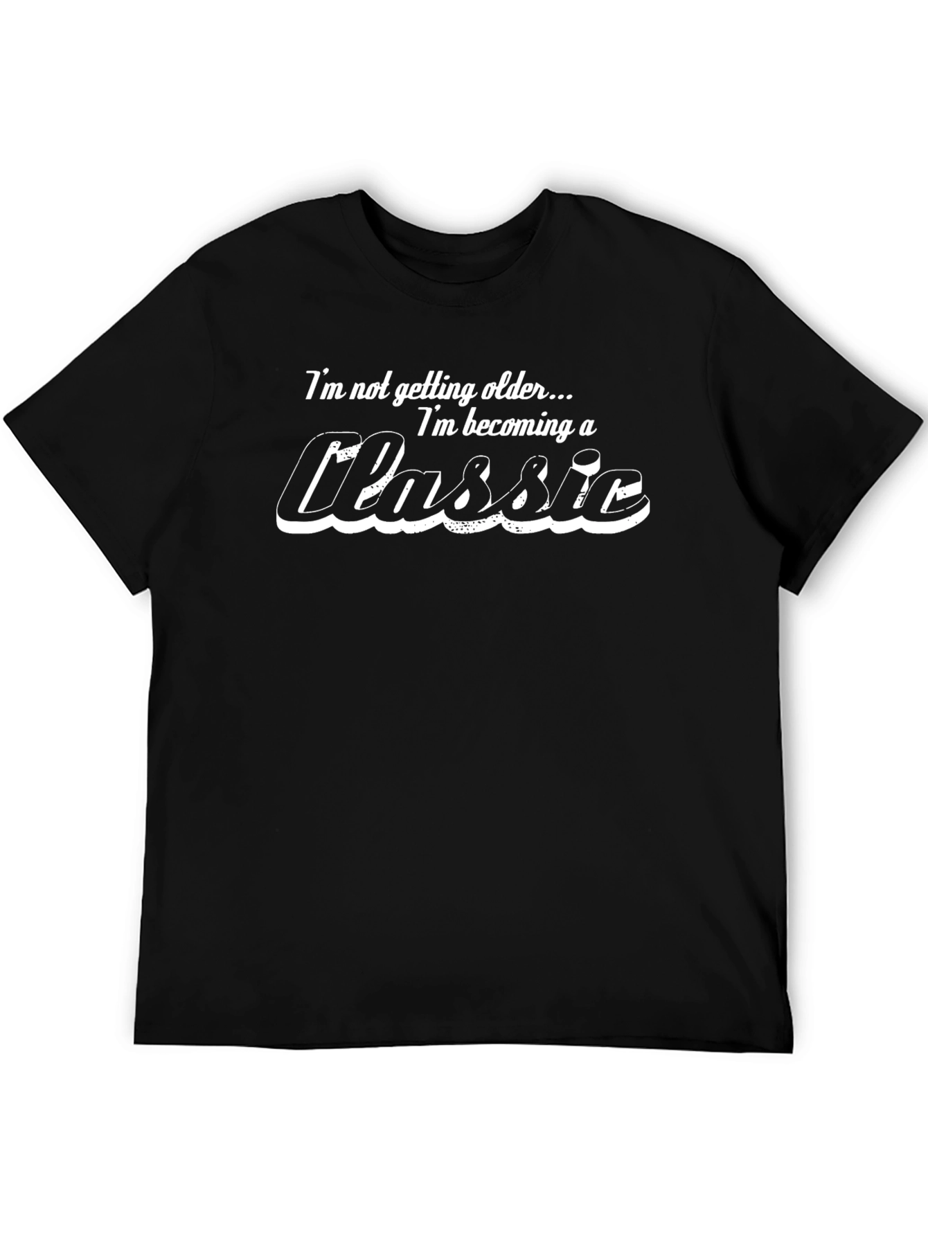 Classic Black Graphic Tee - Funny Birthday T-Shirt