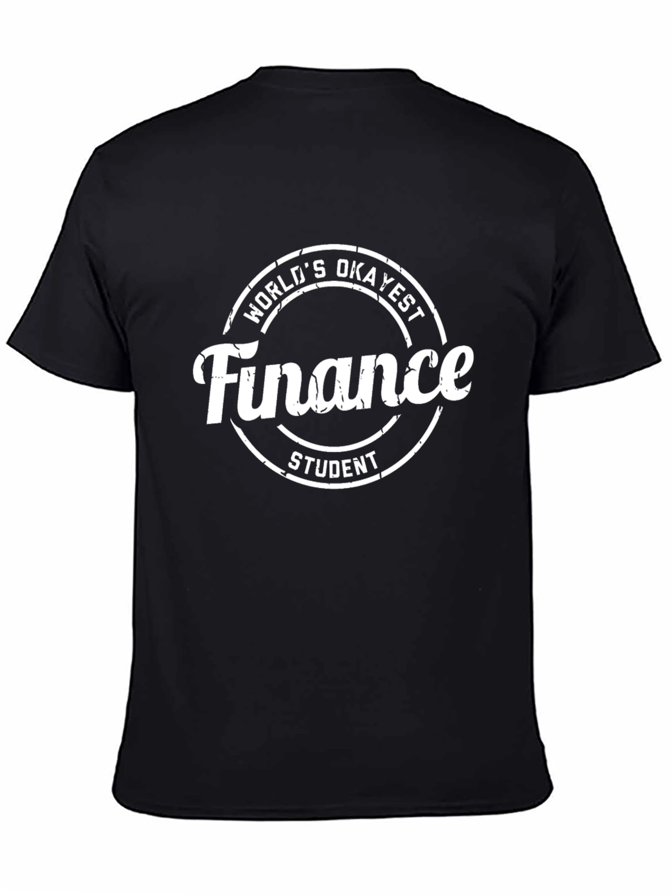 Worlds Okayest Finance Student Black T-Shirt