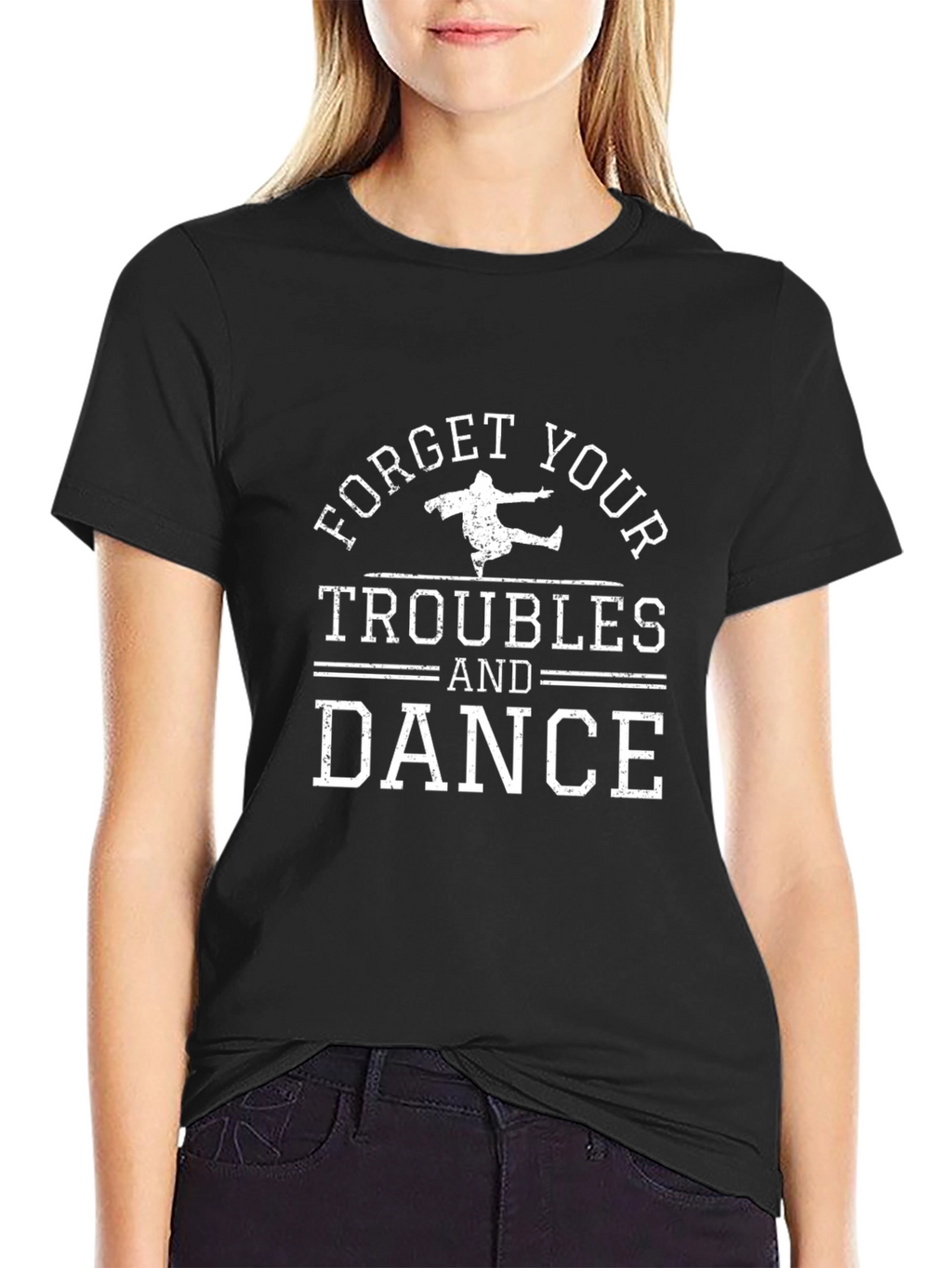 Forget Your Troubles and Dance Black T-Shirt